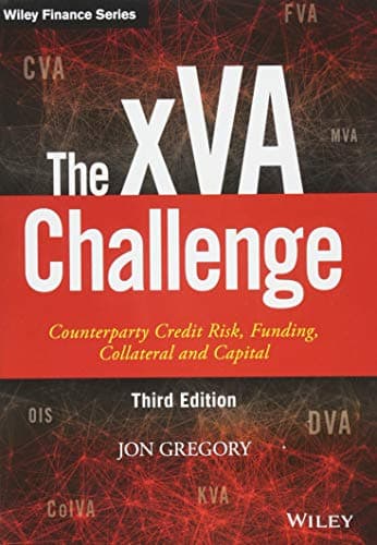 The xVA Challenge: Counterparty Credit Risk, Funding, Collateral and Capital