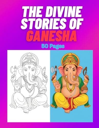 The Divine Stories of Lord Ganesha 50 Pages: A Mythological Coloring Book with Beautiful Ganesha Stories and Hindu Gods for Kids Ages 4-10