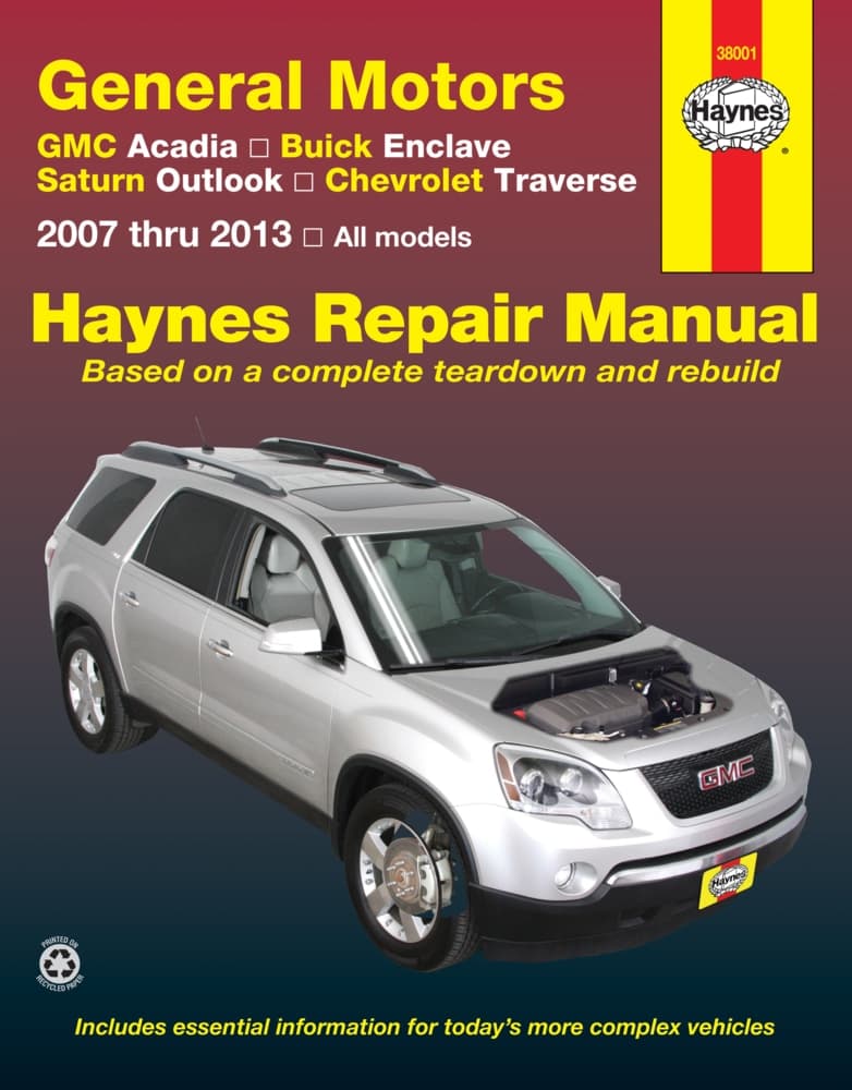 GM Acadia, Enclave, Outlook and Chevrolet Traverse 2007 thru 2013 Haynes Repair Manual, 38001