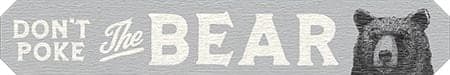 Open Road Brands Die Cut Textured Hardwood "Don't Poke The Bear" Decor Sign, Grey