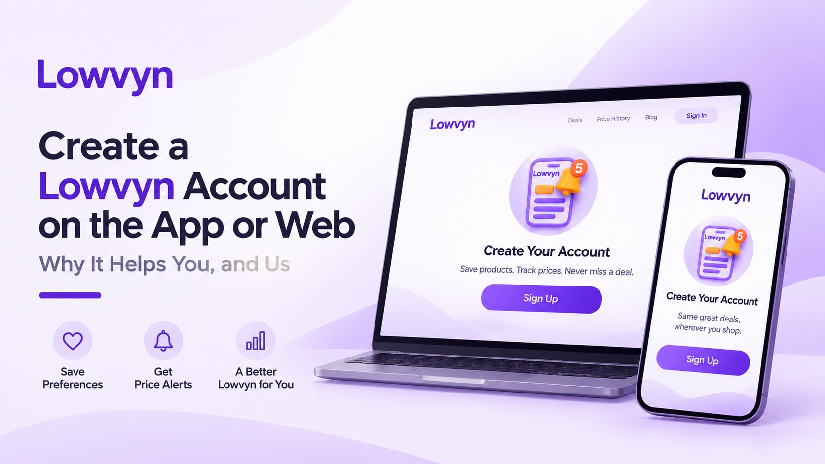 Create a Lowvyn Account on the App or Web: Why It Helps You, and Us